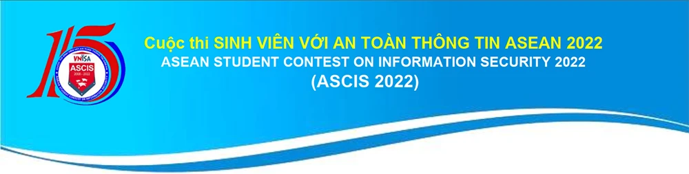 Sinh viên với An toàn thông tin ASEAN 2022 (Vòng Chung Khảo)